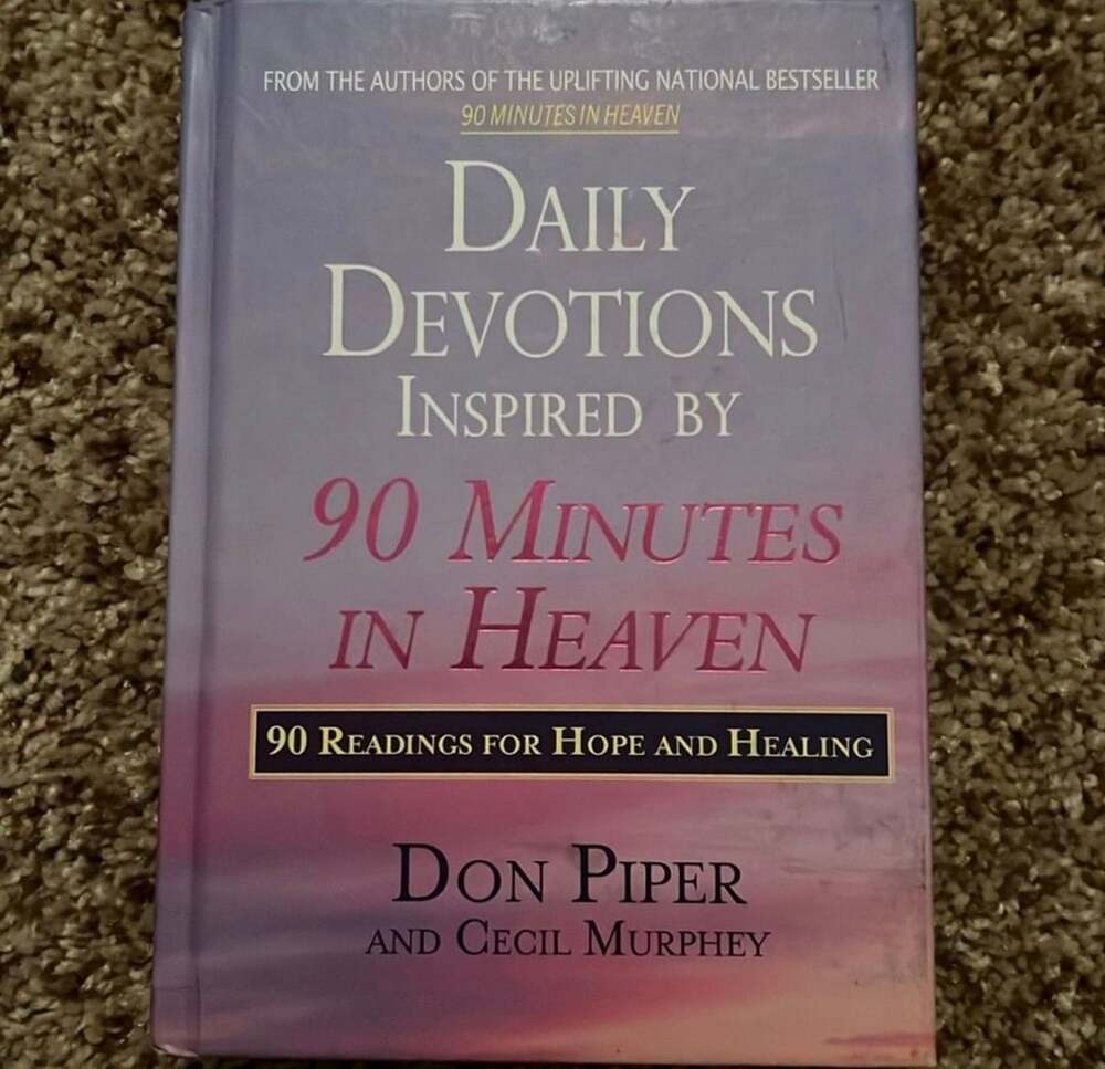Daily Devotions Inspired by 90 Minutes in Heaven by Don Piper and Cecil Murphey